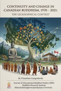 Continuity and Change in Canadian Buddhism, 1970 – 2021: The Geographical Context