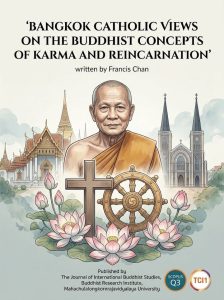Bangkok Catholic Views on the Buddhist Concepts of Karma and Reincarnation